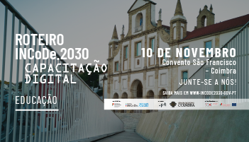 Coimbra será o palco da próxima sessão do Roteiro INCoDe.2030
